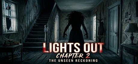 Games like Lights Out Chapter 2 The Unseen Reckoning