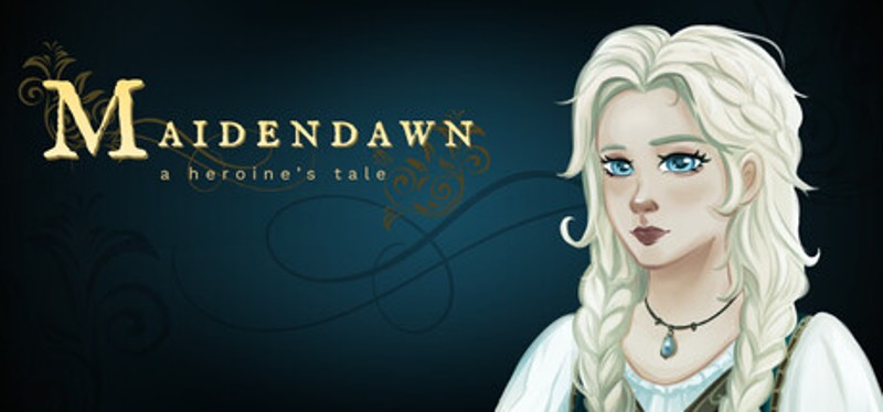 Maidendawn: A Heroine's Tale Image