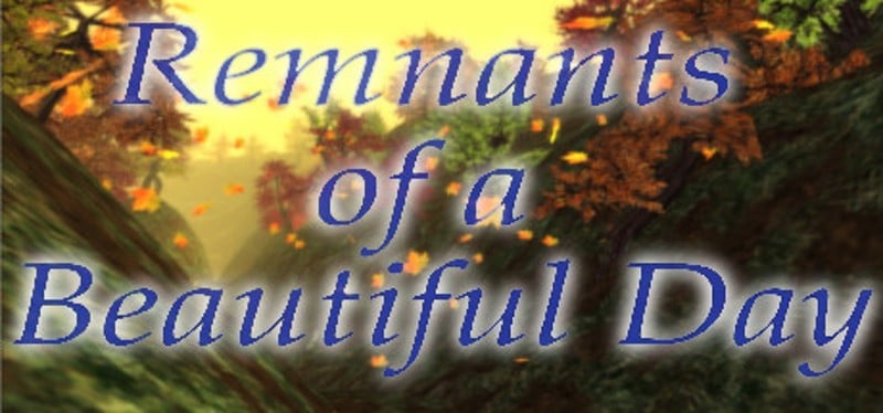 Remnants of a Beautiful Day Game Cover