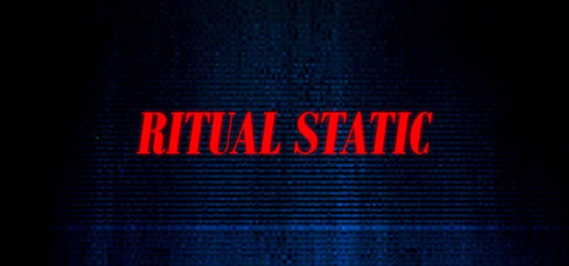 Ritual Static Image