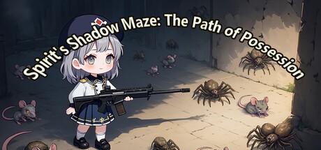 Games like Spirit's Shadow Maze: The Path of Possession 灵影迷宫：附身之途