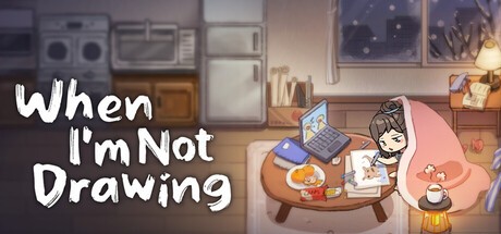 Games like When I'm Not Drawing