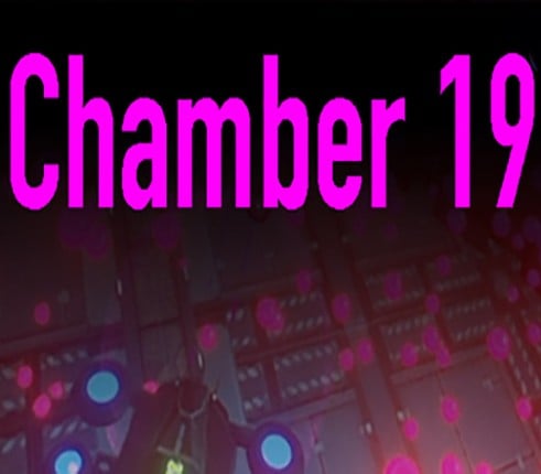 Chamber 19 Image