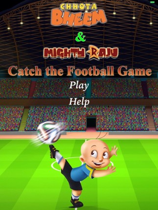 Chhota Bheem &amp; Mighty Raju-Catch the Football Game screenshot