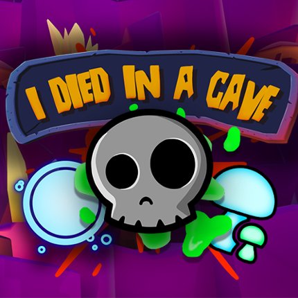 I Died in a Cave Image