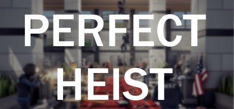 Games like Perfect Heist