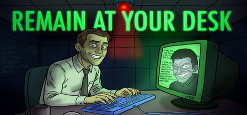Remain At Your Desk Image