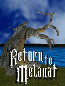 Games like Return to Melanat