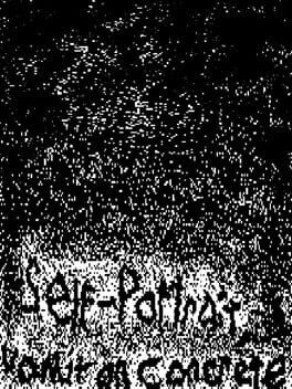 Games like Self-Portrait, Vomit on Concrete
