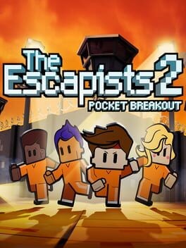 Games like The Escapists 2: Pocket Breakout