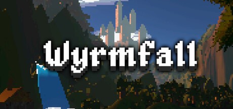Games like Wyrmfall