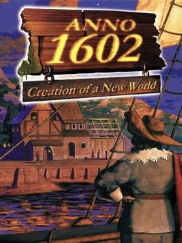 Games like Anno 1602: Creation of a New World