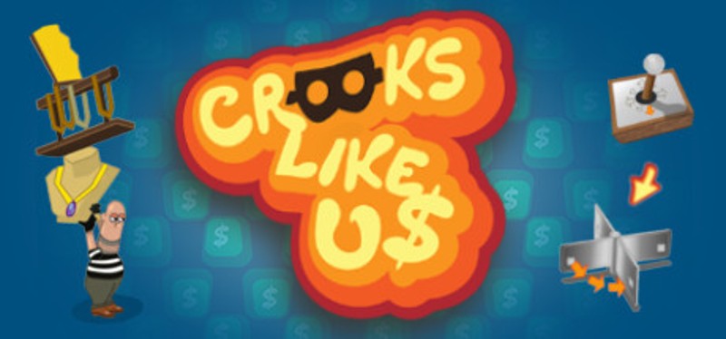 Crooks Like Us Image
