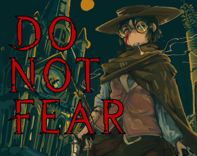 Games like Do Not Fear: In Death We Bloom