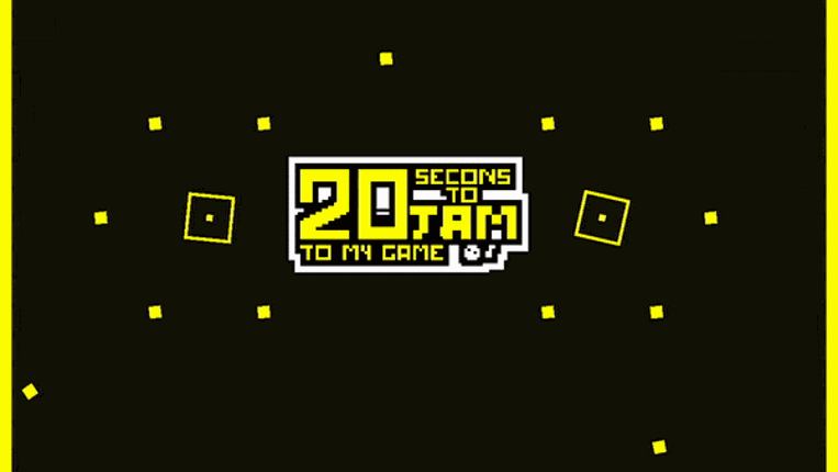 20 Seconds to Jam to my game screenshot
