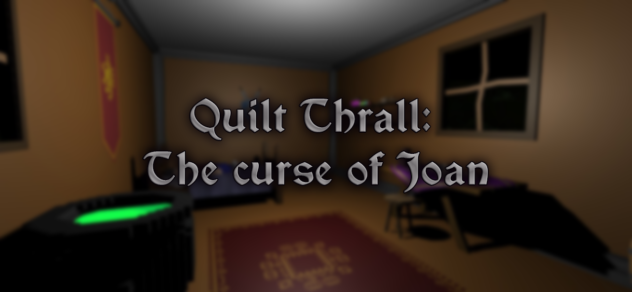 Games like Quilt Thrall: The curse of Joan