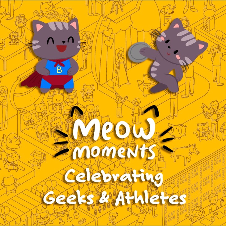 Games like Meow Moments: Celebrating Geeks &amp; Athletes