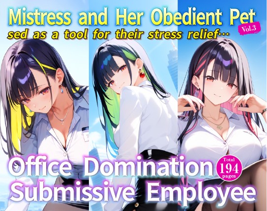 Mistress and Her Obedient Pet vol.3 Office Domination Submissive Employee Image
