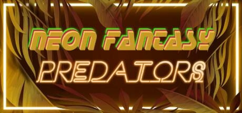 Neon Fantasy: Predators Image