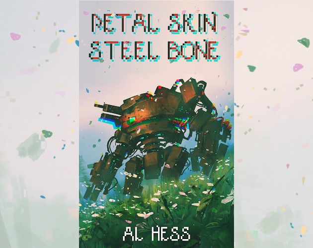 Games like Petal Skin, Steel Bone
