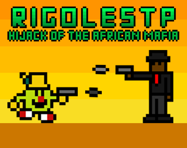 Games like RigoleStp Hijack Of The African Mafia