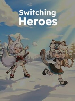 Switching Heroes Image