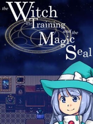 The Witch-in-Training and the Magic Seal Image