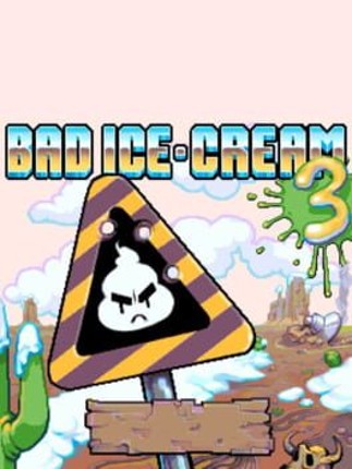 Bad Ice Cream 3 Image