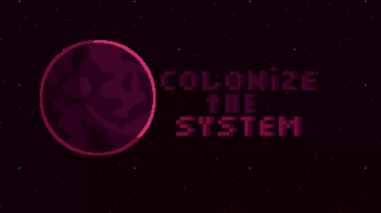 Colonize the system Game Cover