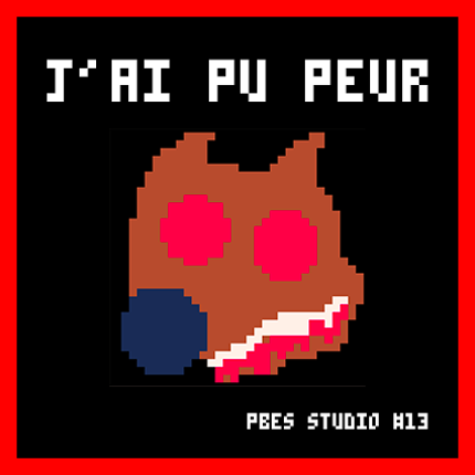 J'ai pu peur Game Cover