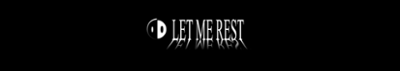 Let Me Rest Image