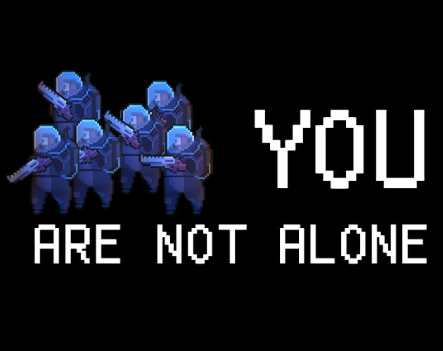 Games like You Are Not Alone