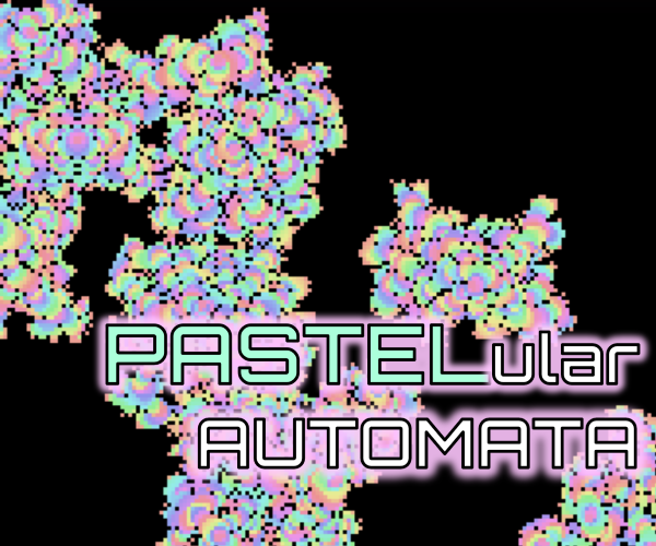 Games like PASTELular Automata