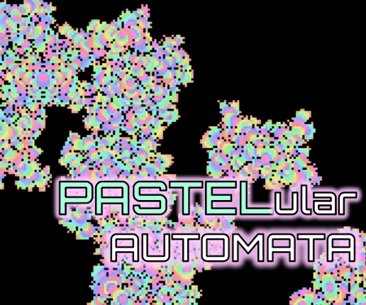 PASTELular Automata Image