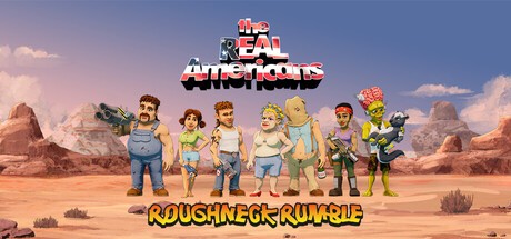 Games like The Real Americans - Roughneck Rumble