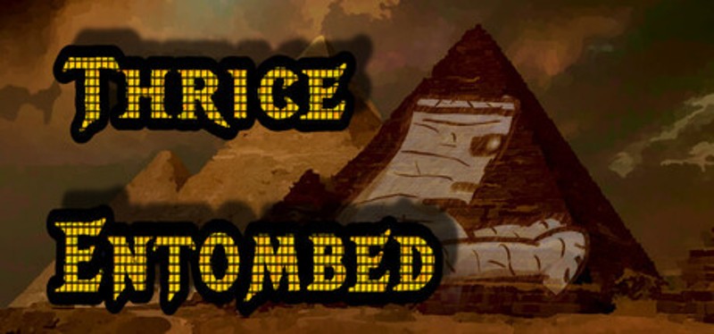 Thrice Entombed Image