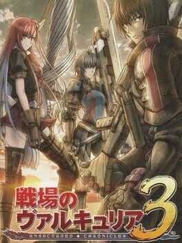 Games like Valkyria Chronicles 3: Unrecorded Chronicles