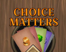 Choice Matters Image