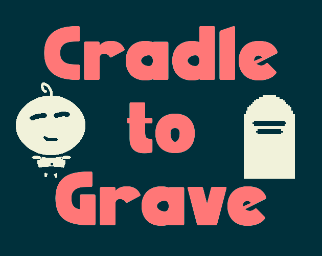 Games like Cradle to Grave