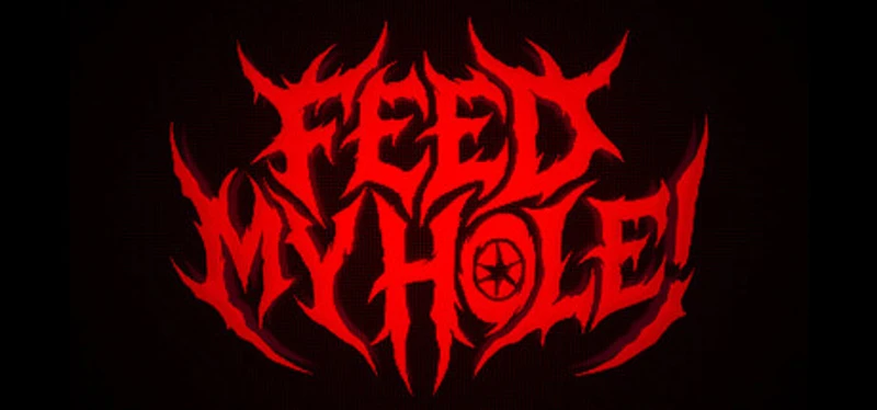 FEED MY HOLE! Image