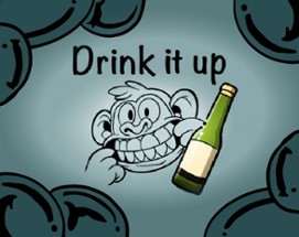 Drink it up Image