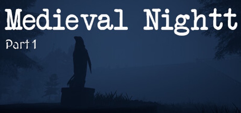 Medieval Nightt - Part 1 Image