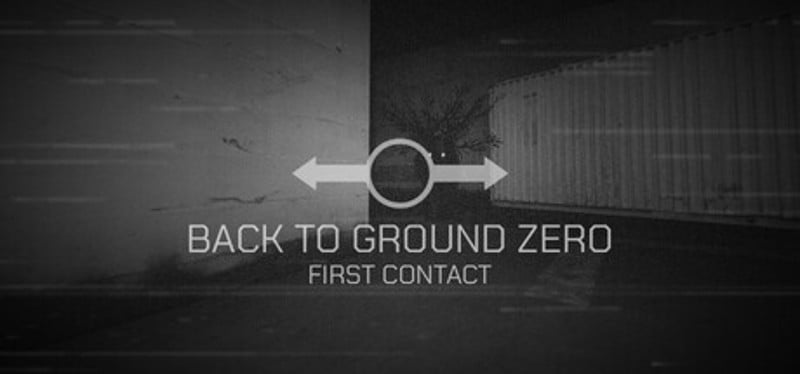 Back To Ground Zero : First Contact Image
