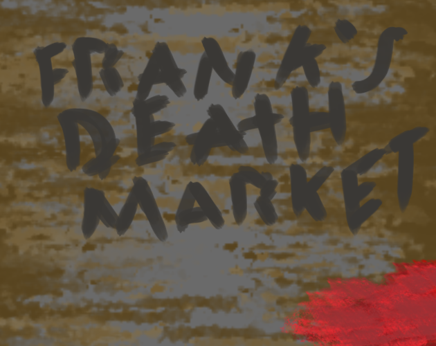 Games like (2021AU-2-2) Frank's Death Market