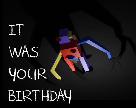 It was your birthday Image