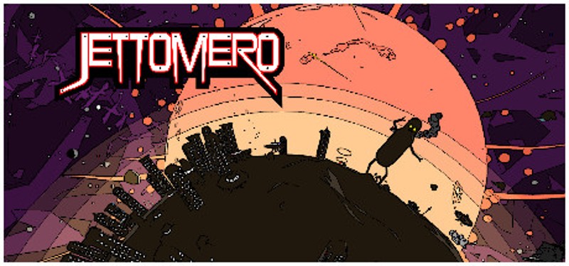 Jettomero: Hero of the Universe Image