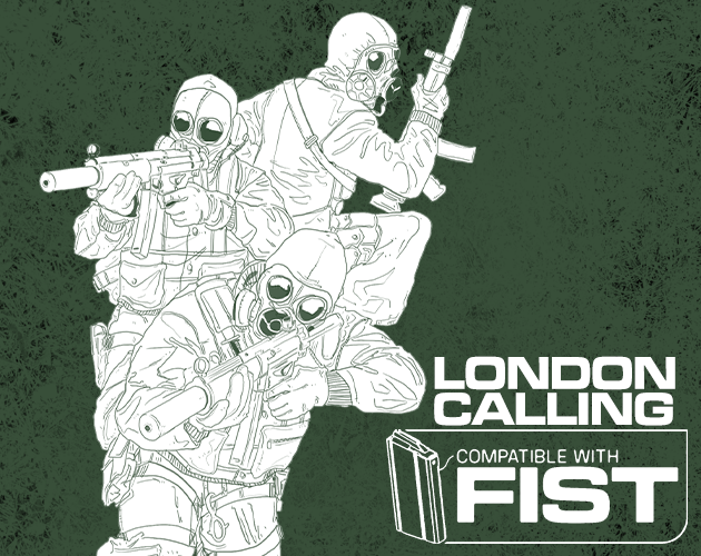 Games like LONDON CALLING: A FIST SUPPLEMENT