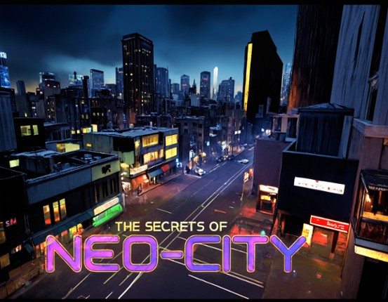 The Secrets of Neo-City (A HandheldVR Demo) Game Cover