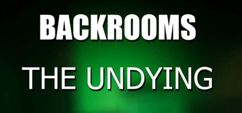 Backrooms: The Undying Image
