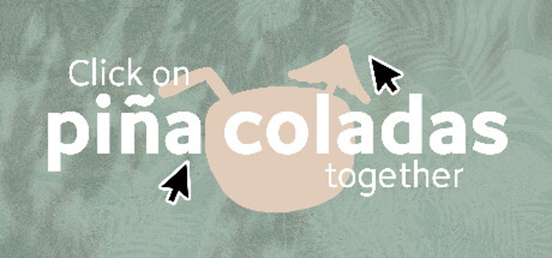 Click on piña coladas together Image